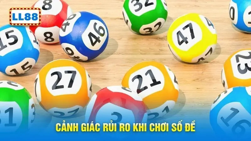 Cảnh giác rủi ro khi chơi số đề
