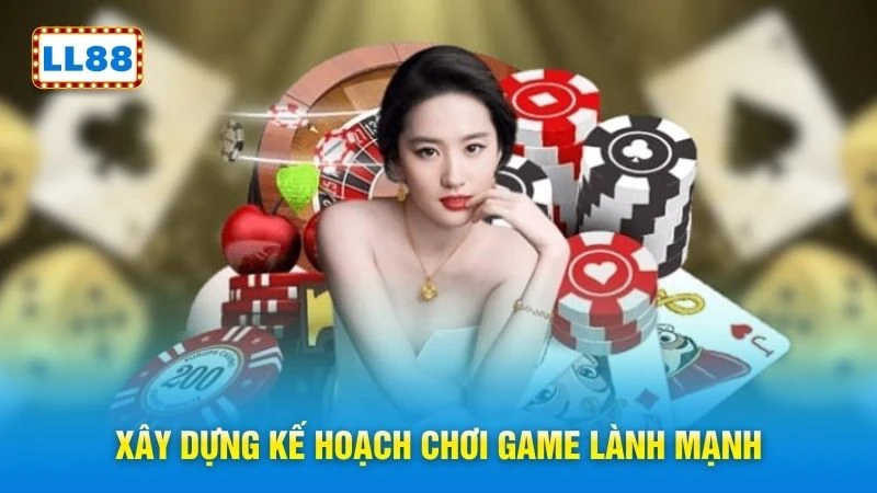 Xây dựng kế hoạch chơi game lành mạnh